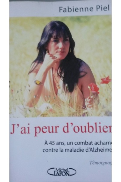 J'ai peur d'oublier. À 45 ans, j'ai la maladie d'Alzheimer